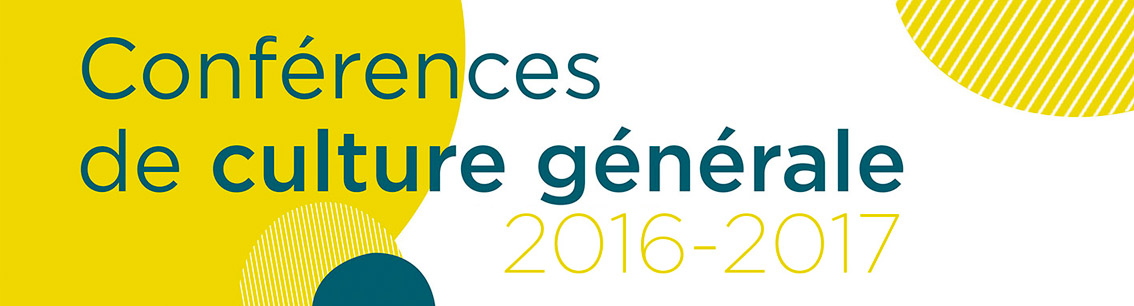 bandeau avec texte conférence de culture générale 2016-2017