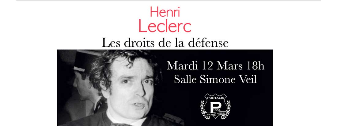 Conférence Henri Leclerc - Les droits de la défense