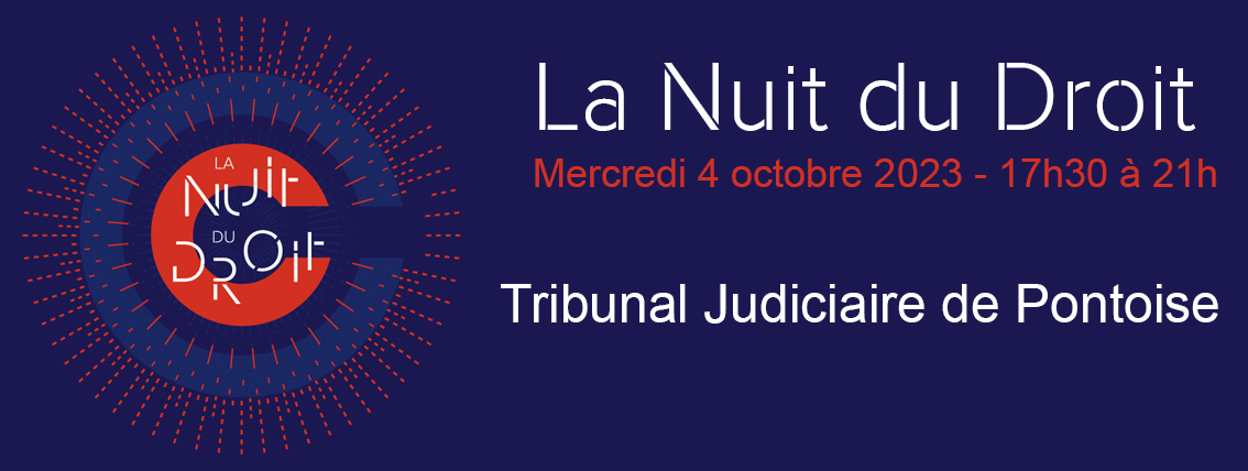 La Nuit du droit 2023 - Tribunal judiciaire de Pontoise