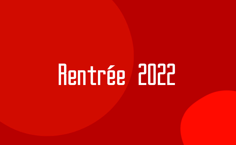 Rentrée 2022 : début des cours dès le 12 septembre 2022